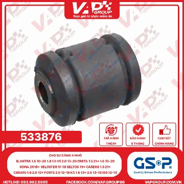 GSP CAO SU CÀNG A nhỏ Elantra 1.6 10-20 1.8 13-15 2.0 13-20 Creta 1.5 21+ 1.6 15-20 Kona 2018+ Veloster 11-18 Seltos 19+ Carens 1.5 21+ Cerato 1.6 2.0 13+ Forte 2.0 12-16 K3 1.6 13+ 2.0 13-18 I30 12-15